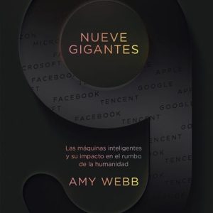 Nueve Gigantes. Amy Webb