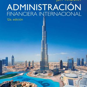 Administración Financiera Internacional, 12ª. Ed.