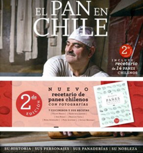 El pan en Chile. Su Historia, sus Personajes, sus Panaderías 2º Edicio
