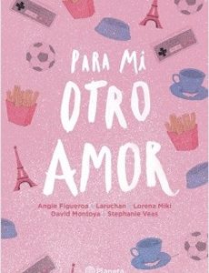 Para Mi Otro Amor