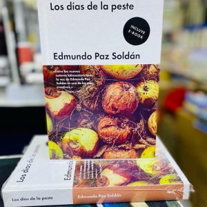 Los Días de la Peste. Edmundo Paz Soldan (TD)