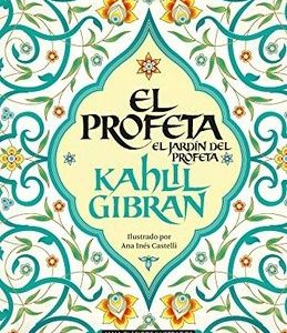 El Profeta, Kahlil Gibran (Ilustrado)