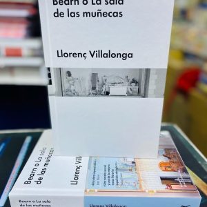 Bearn o la Sala de las Muñecas. Llorenc Villalonga