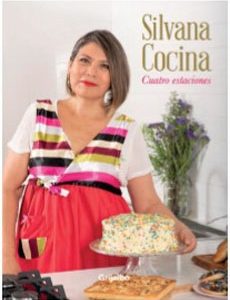 Silvana Cocina. Cuatro Estaciones, Silvana Cocina