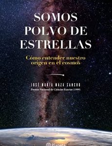 Somos Polvo De Estrellas.