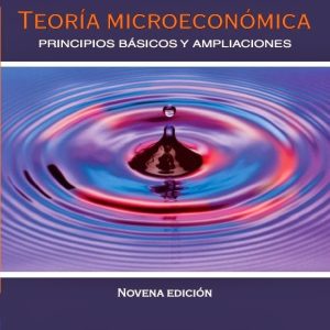 Teoria Microeconomica: Principios y Aplicaciones/ Nicholson