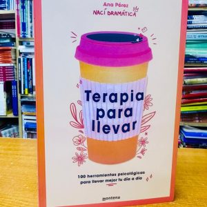Terapia Para Llevar. Ana Perez. NACIDRAMATICA