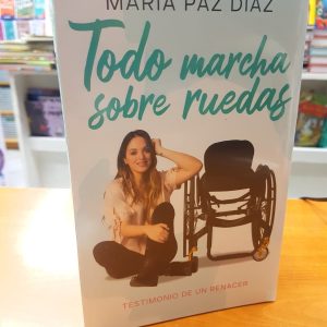 Todo Marcha Sobre Ruedas. María Paz Díaz