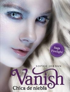(Saga Firelight #2) Vanish Chica De Niebla