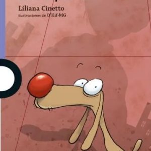 ¡Cuidado Con El Perro!. CINETTO LILIANA.